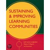 Sustaining And Improving Learning Communities by Nancy S. Shapiro