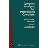 Symbolic Analysis For Parallelizing Compilers door Mohammad R. Haghighat