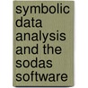 Symbolic Data Analysis And The Sodas Software door Edwin Diday