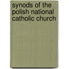 Synods Of The Polish National Catholic Church door Casmir J. Grotnik