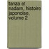 Tanza Et Nadarn, Histoire Japonoise, Volume 2