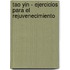 Tao Yin - Ejercicios Para El Rejuvenecimiento