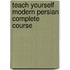 Teach Yourself Modern Persian Complete Course