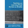 Teaching and Learning Proof Across the Grades by Maria L. Blanton