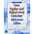 Teens Together Grief Support Group Curriculum