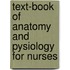 Text-Book of Anatomy and Pysiology for Nurses