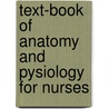 Text-Book of Anatomy and Pysiology for Nurses door Diana Clifford Kimber