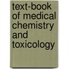 Text-Book of Medical Chemistry and Toxicology door Am James W. Holland