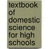 Textbook of Domestic Science for High Schools