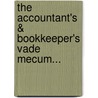 The Accountant's & Bookkeeper's Vade Mecum... door G. E. Stuart Whatley