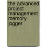 The Advanced Project Management Memory Jogger door Karen Tate