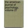 The American Journal Of Psychology, Volume 27 door Granville Stanley Hall