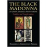 The Black Madonna in Latin America and Europe by Malgorzata Oleszkiewicz-Peralba
