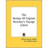 The Botany of Captain Beechey's Voyage (1841) by William Jackson Hooker