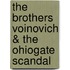 The Brothers Voinovich & The Ohiogate Scandal