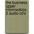 The Business Upper Intermediate. 2 Audio-cd's