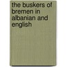 The Buskers Of Bremen In Albanian And English by adapted Henriette Barkow