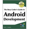 The Busy Coder's Guide to Android Development door Mark L. Murphy
