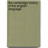 The Cambridge History Of The English Language door Norman Blake