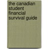 The Canadian Student Financial Survival Guide door Winthrop Sheldon