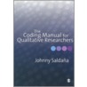 The Coding Manual for Qualitative Researchers by Johnny Saldana
