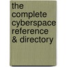 The Complete Cyberspace Reference & Directory door Gilbert Held