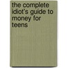 The Complete Idiot's Guide to Money for Teens door Susan Shelley