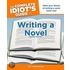 The Complete Idiot's Guide to Writing a Novel