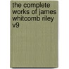 The Complete Works of James Whitcomb Riley V9 door James Whitcomb Riley