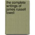 The Complete Writings Of James Russell Lowell