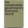 The Conservative Government's Economic Record by Nicholas Crafts