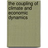 The Coupling of Climate and Economic Dynamics door Alain Haurie