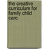 The Creative Curriculum For Family Child Care