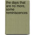The Days That Are No More, Some Reminiscences