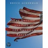 The Decline And Fall Of The American Republic door Bruce Ackerman