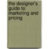 The Designer's Guide To Marketing And Pricing