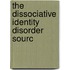 The Dissociative Identity Disorder Sourc
