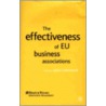 The Effectiveness Of Eu Business Associations by Unknown