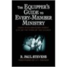 The Equipper's Guide To Every-Member Ministry door R. Paul Stevens