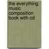 The Everything Music Composition Book With Cd door Eric Starr