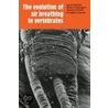 The Evolution Of Air Breathing In Vertebrates door Warren W. Burggren