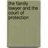 The Family Lawyer And The Court Of Protection door Marc Marin