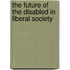 The Future Of The Disabled In Liberal Society