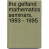 The Gelfand Mathematics Seminars, 1993 - 1995 door James Lepowsky