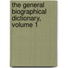 The General Biographical Dictionary, Volume 1 door Anonymous Anonymous