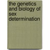 The Genetics and Biology of Sex Determination by Novartis Foundation