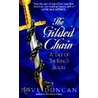 The Gilded Chain: A Tale of the King's Blades door Dave Duncan