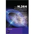 The H.264 Advanced Video Compression Standard