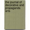 The Journal Of Decorative And Propaganda Arts door Beth Dunlop