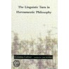 The Linguistic Turn in Hermeneutic Philosophy by Cristina LaFont